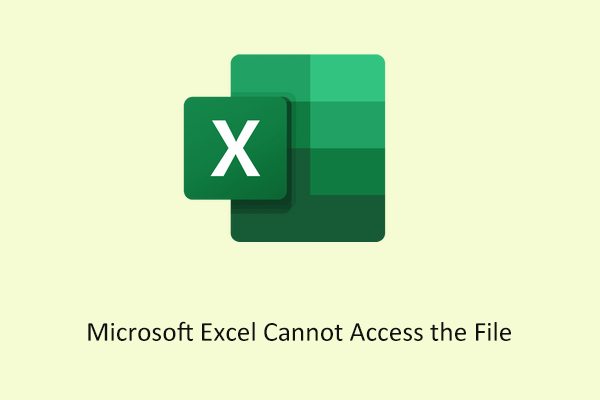 How to Fix Microsoft Excel Cannot Access the File