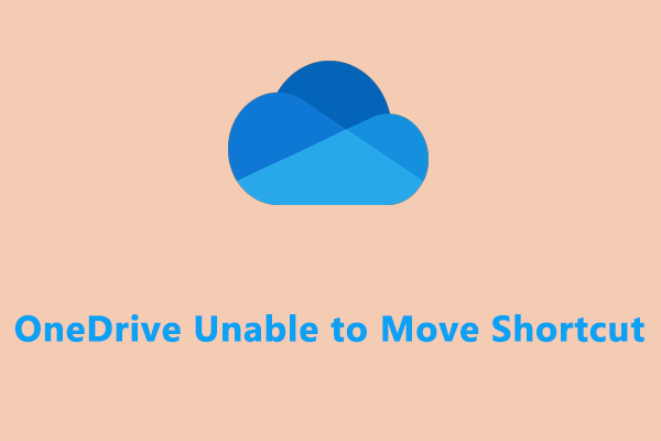 Is OneDrive Unable to Move Shortcut on Computer? Fix It Now!