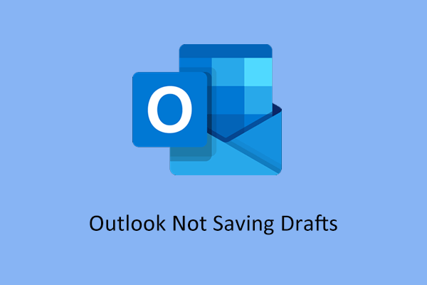 Outlook Not Saving Drafts? Recover Draft Emails & Fix the Issue