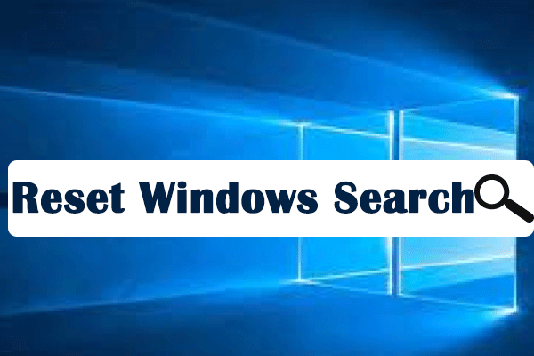 Reset Windows Search Setting: How to Reset to Fix Problems