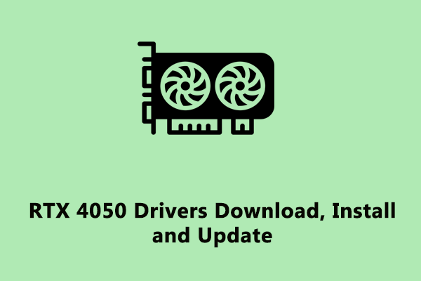 NVIDIA GeForce RTX 4050 Drivers Download, Install and Update