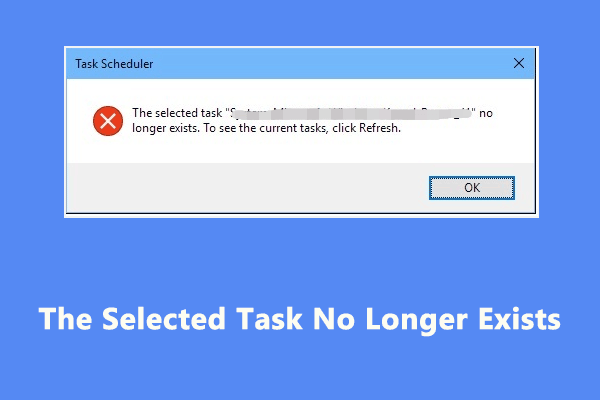 3 Fixes to the Selected Task No Longer Exists in Task Scheduler