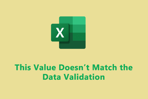 Microsoft Excel: This Value Doesn’t Match the Data Validation