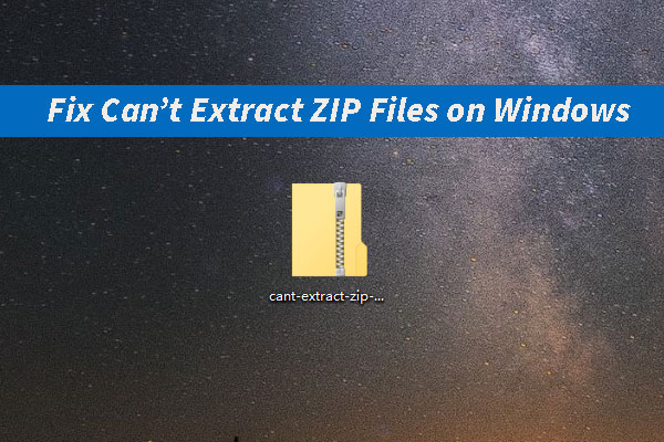 Can’t Extract ZIP Files on Windows: Reasons and Fixes