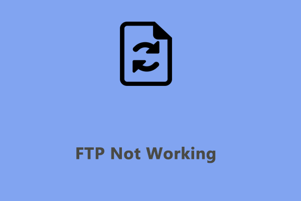 Is Your FTP Not Working? Solved It Now!