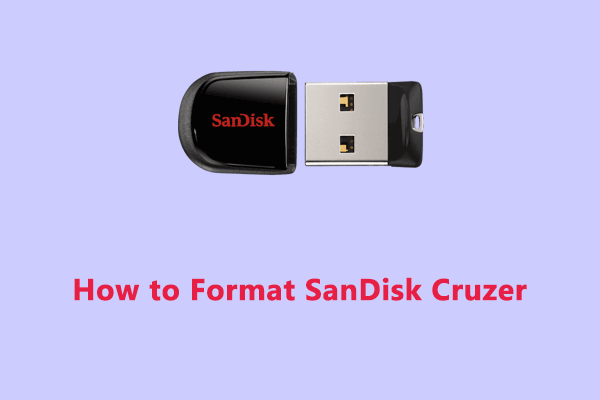 4 Ways to Format SanDisk Cruzer USB Flash Drive on Windows 10/11