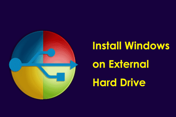 How to Install Windows 10/11 on External Hard Drive? Run WinToUSB