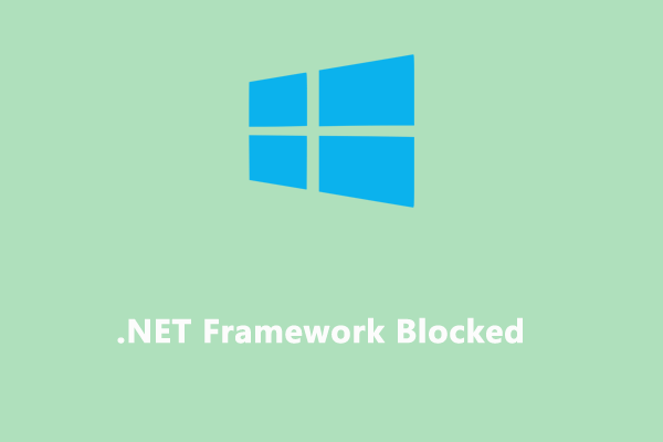 How to Fix .NET Framework Blocked on Windows 10/11?