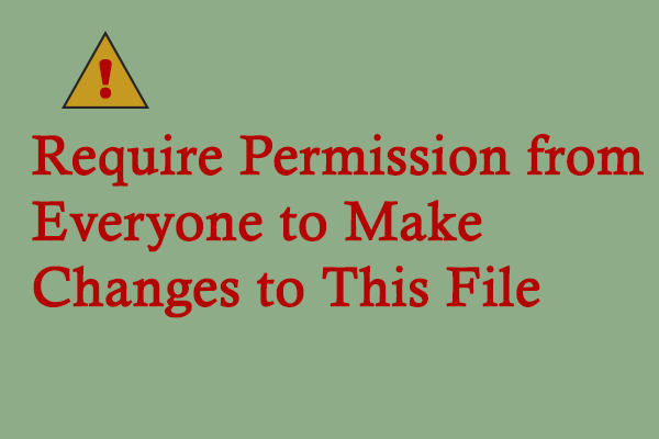 You Require Permission from Everyone to Change This File| Solved