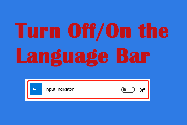 Easily Turn Off/On the Language Bar in Windows 10/11