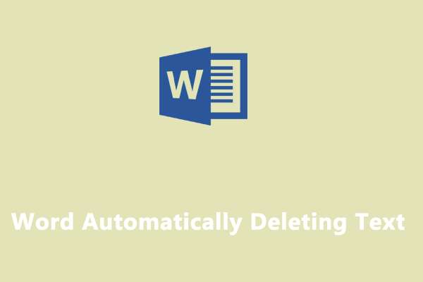 How to Fix Word Automatically Deleting Text on Windows 10/11?