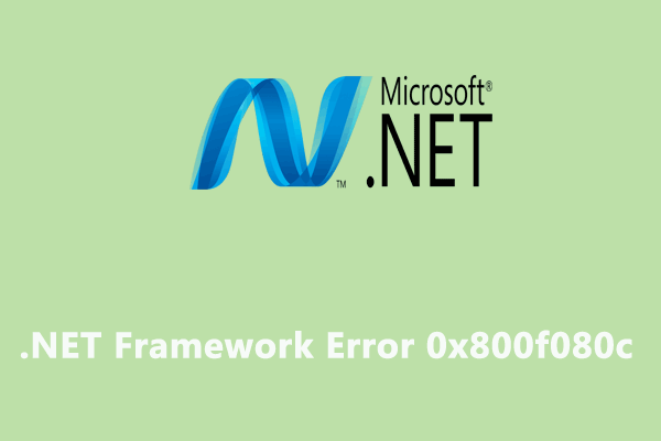 How to Fix .NET Framework Error 0x800f080c Win 10/11?