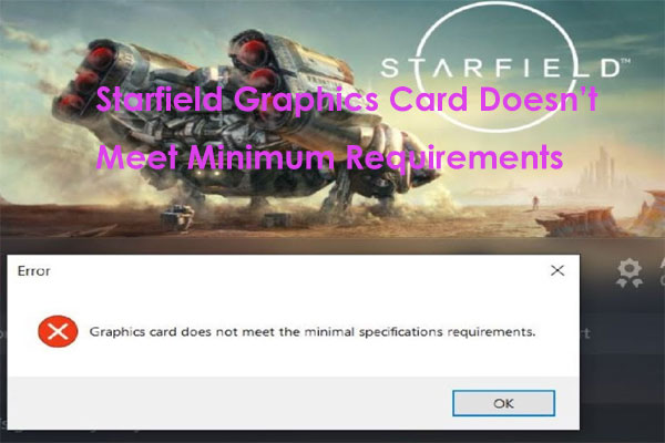 Fixed – Starfield Graphics Card Doesn’t Meet Minimum Requirements