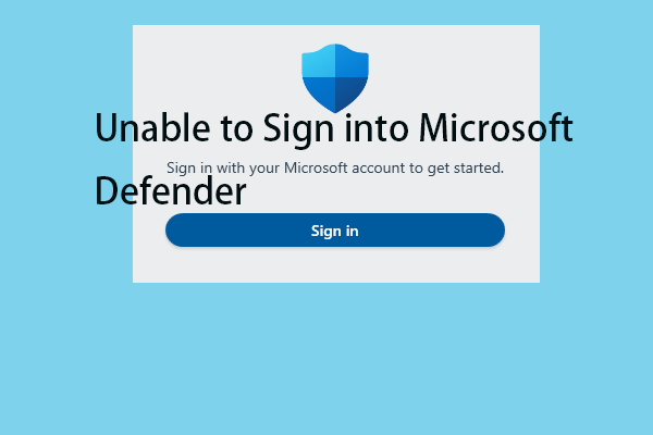 Unable to Sign into Microsoft Defender? Here Are the Fixes!