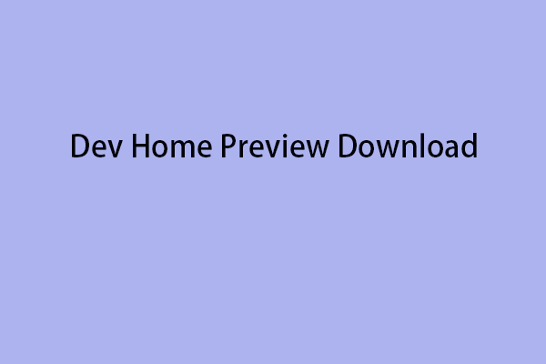 Dev Home Preview Download and Install on Windows 11