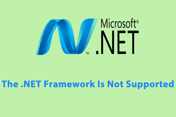 Fixed – The .NET Framework Is Not Supported on This Operating System