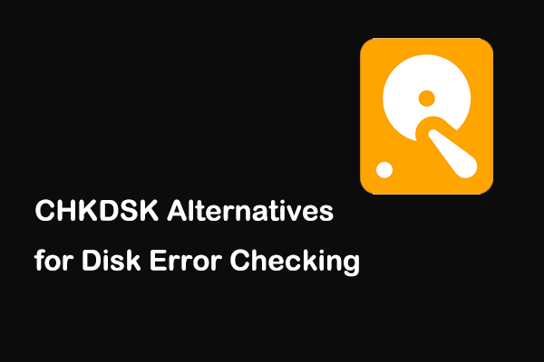 Top CHKDSK Alternatives for Disk Error Checking