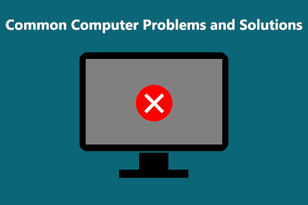 Common Computer Problems and Solutions: Things You Want to Know