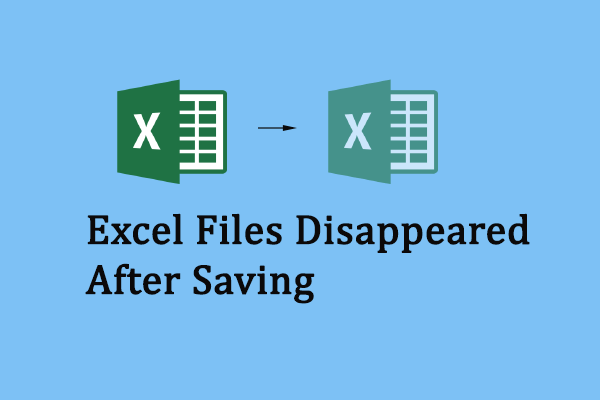 Excel File Recovery: Excel Files Disappeared After Saving