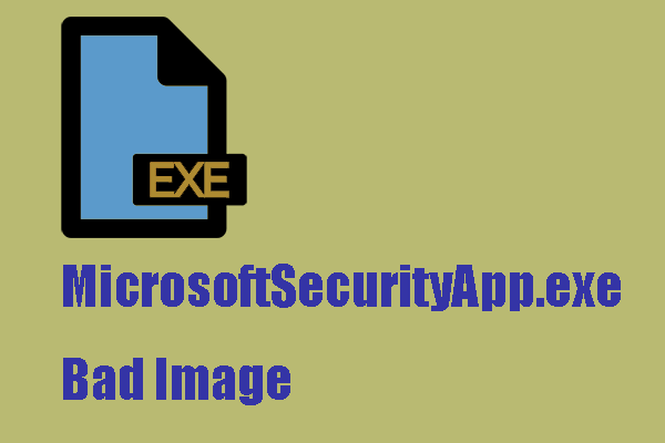 MicrosoftSecurityApp.exe Bad Image: What Is It & How to Fix It?