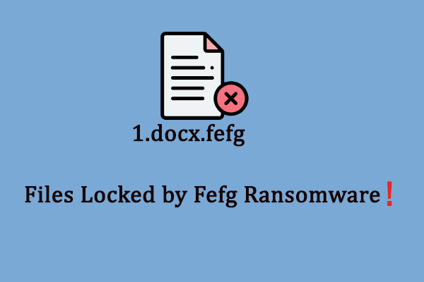 Files Locked by Fefg Ransomware: Solutions and Data Recovery