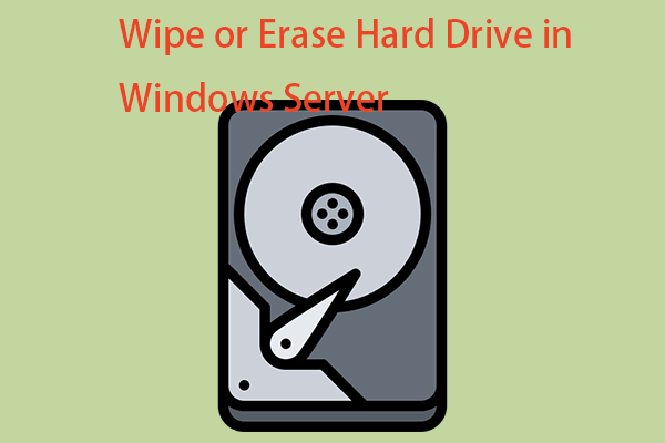 How to Wipe or Erase Hard Drive in Windows Server? [Guide]