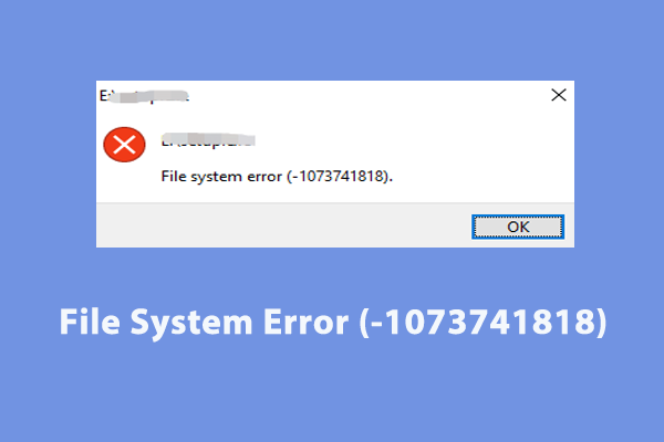 How to Fix File System Error (-1073741818) on Windows 10/11?