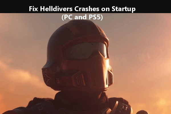 Helldivers 2 Crashes on Startup: Here Are the Best Fixes