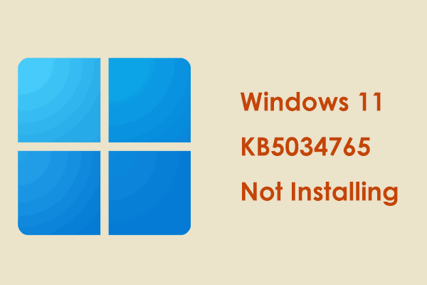 Windows 11 KB5034765 Not Installing/Stuck – How to Fix