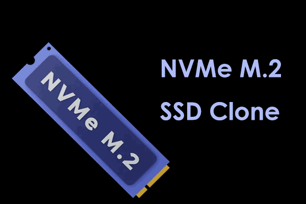 Top 4 NVMe Clone Software to Help Clone NVMe to NVMe Easily