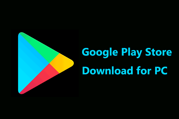 Google Play Store Download for PC & Install in Windows 11/10