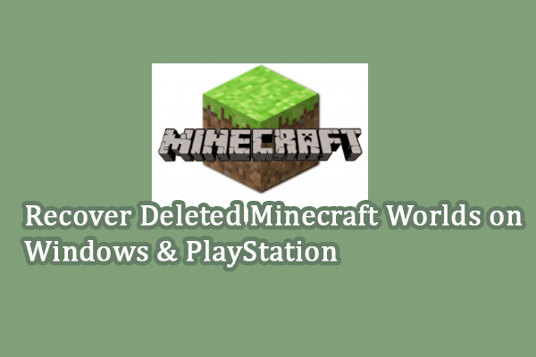 Three Practical Methods to Recover Deleted Minecraft Worlds