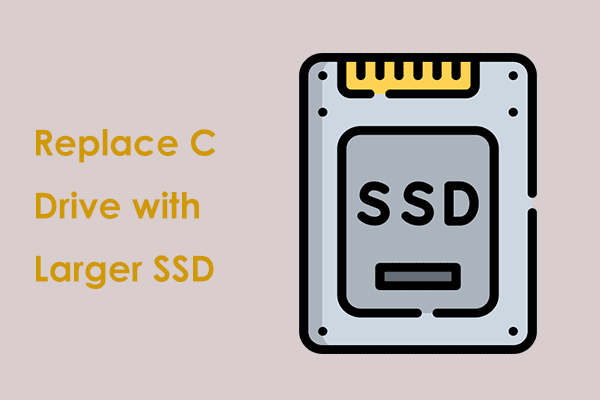 How to Replace C Drive with Larger SSD in Windows 11/10