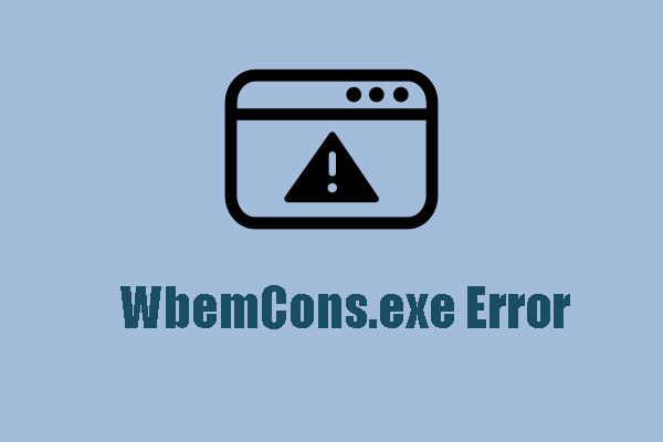 How to Fix the WbemCons.exe Error in Windows? Resolved!