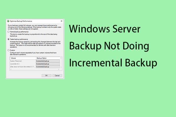 Windows Server Backup Not Doing Incremental Backup? Fix It Now!