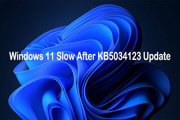 How to Fix if Windows 11 Slow After KB5034123 Update