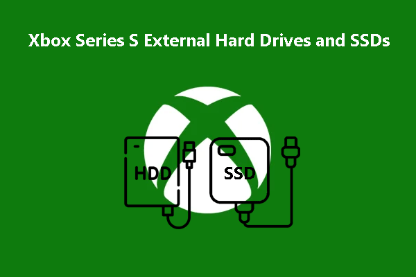 Xbox Series S External Hard Drive/SSD: Some Suitable Choices