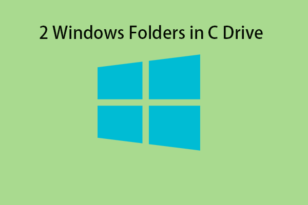 2 Windows Folders in C Drive: How to Delete One of Them?