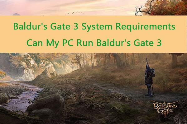 Baldur’s Gate 3 System Requirements: Can My PC Run BG3