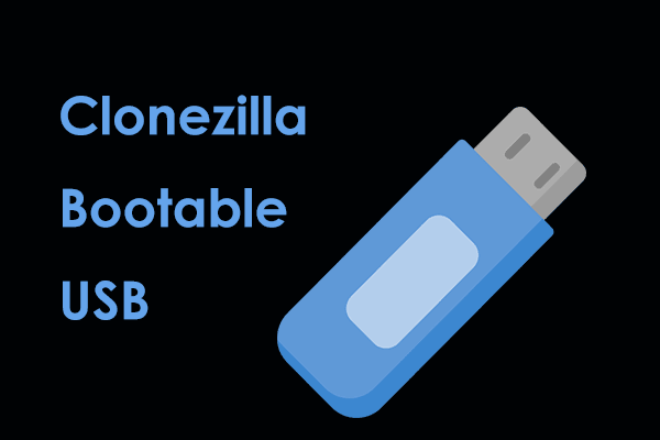 How to Make Clonezilla Bootable USB in Windows 11/10