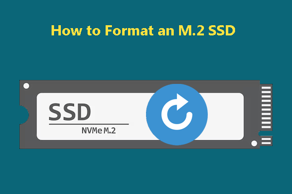 [Four Easy Ways] How to Format an M.2 SSD in Windows?