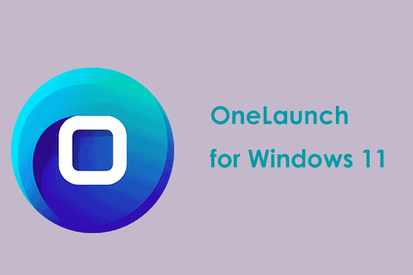 What’s OneLaunch? Is OneLaunch Malware? How to Uninstall OneLaunch?