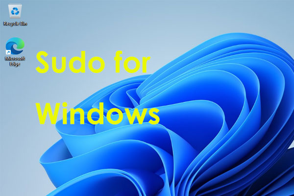 What’s Sudo for Windows? How to Enable & Configure Sudo Command