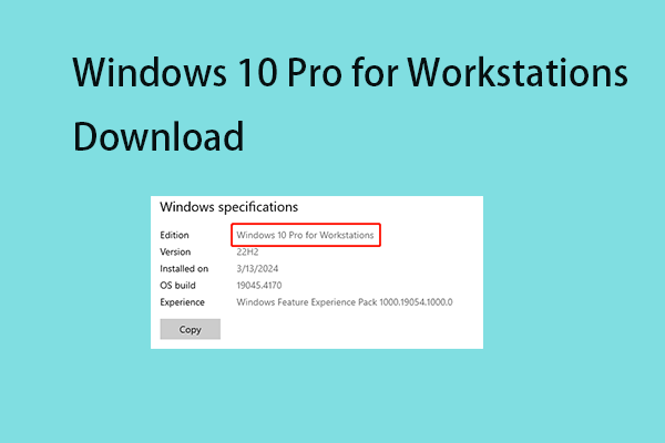 What Is Windows 10 Pro for Workstations and How to Download?