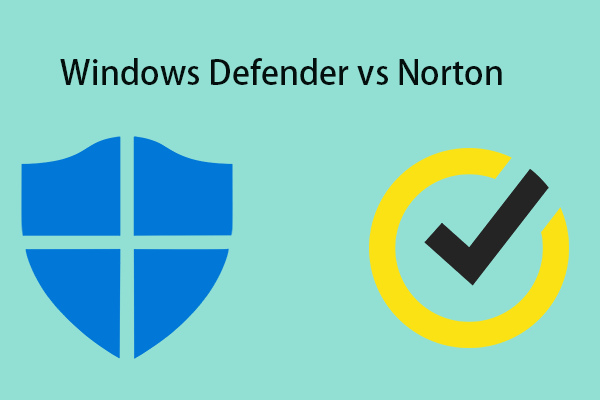 Windows Defender vs Norton: What Are the Differences?