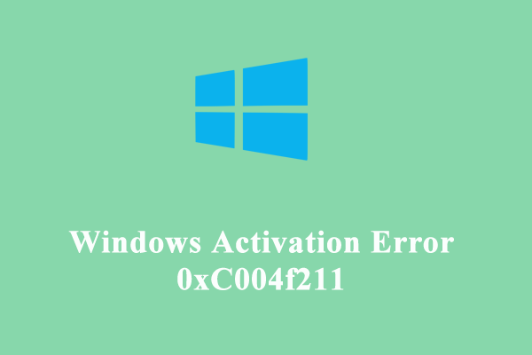 How to Remove Windows Activation Error 0xC004f211?