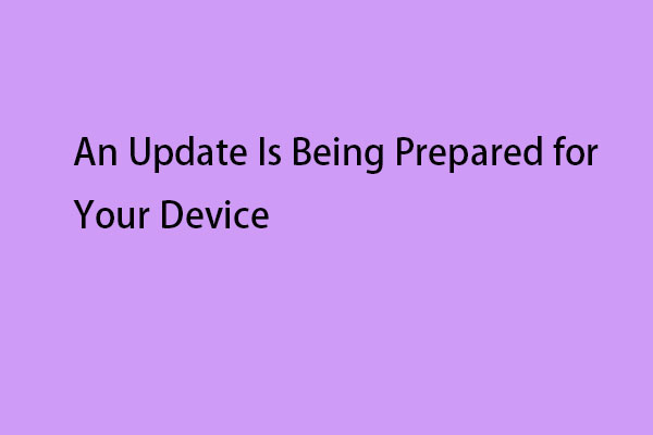 How to Fix An Update Is Being Prepared for Your Device?