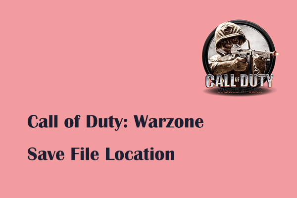 Call of Duty: Warzone Save File Location & How to Back up Them