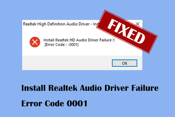 Fixed: Install Realtek Audio Driver Failure Error Code 0001