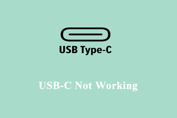 How to Fix USB-C Not Working on Windows 10/11?